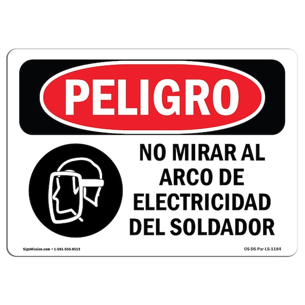 OSHA, Do Not Watch Arc Spanish, 18in X 12in Rigid Plastic, 18" W, 12" H, Do Not Watch Arc Spanish